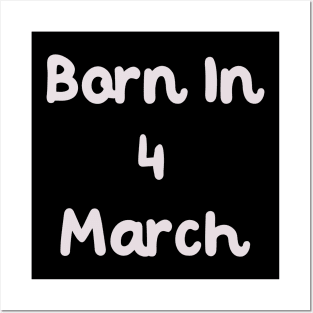 Born In 4 March Posters and Art